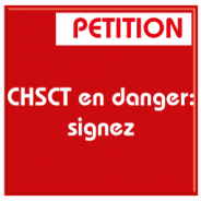 CHSCT en danger: signez la pétition